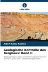 Albert Kalau Kaseke - Geologische Kontrolle des Bergbaus: Band II