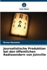 Bruna Hammes - Journalistische Produktion bei den öffentlichen Radiosendern von Joinville
