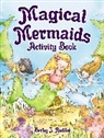 Becky J. Radtke - Magical Mermaids Activity Book