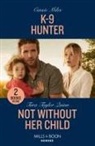 Cassie Miles, Miles Cassie, Tara Taylor Quinn, Quinn Tara Taylor - Mills & Boon Heroes