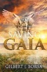 Gilbert J. Borsa - Saving Gaia