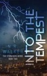 N. R. Walker - Into the Tempest