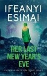 Ifeanyi Esimai - Her Last New Year's Eve
