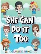 She Can Do It Too