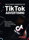 Ariel House - The Ultimate Handbook for TikTok Advertising