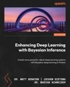 Matt Benatan, Jochem Gietema, Marian Schneider - Enhancing Deep Learning with Bayesian Inference