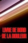 Céleste Duchemin - Livre de bord de la douleur