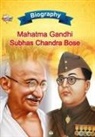 Priyanka Verma - Biography of Mahatma Gandhi and Subhash Chandra Bose