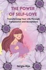 Sergio Rijo - The Power of Self-Love