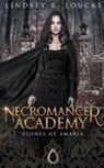 Lindsey R. Loucks - Necromancer Academy