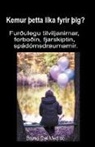 Bruno Del Medico - Kemur þetta líka fyrir þig? Furðulegu tilviljanirnar, forboðin, fjarskiptin, spádómsdraumarnir