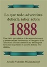 Arnold V. Wallenkampf - Lo Que Todo Adventista Debería Saber Sobre 1888