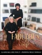 Elaine Kilgore-Neely, Patricia Neely-Dorsey - Fabulous Life