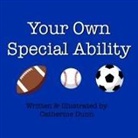 Catherine Dunn - Your Own Special Ability