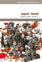 Meike Sophia Baader, Till Kössler, D Schumann, Dirk Schumann - Jugend - Gewalt