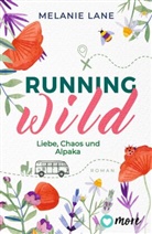 Melanie Lane - Running Wild - Liebe, Chaos und Alpaka