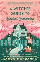 Sangu Mandanna, Mandanna Sangu - A Witch's Guide to Magical Innkeeping
