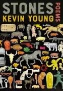 Kevin Young - Stones Poems