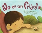 Carlos E. Calvo, Laura González, Claudia Guadalupe Martinez - No es un frijol (Spanish Edition)