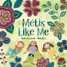 Tasha Hilderman, Risa Hugo - Metis Like Me