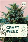 Ryan Stoa - Craft Weed, with a new preface by the author