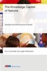 Eric A Hanushek, Eric A. Hanushek, Ludger Woessmann, Woessmann Ludger - The Knowledge Capital of Nations