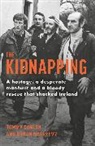 Tommy Conlon, Conlon Tommy, Ronan McGreevy, McGreevy Ronan - The Kidnapping