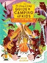 Helen Olsson - The Down and Dirty Guide to Camping with Kids