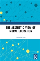 Chuanbao Tan - Aesthetic View of Moral Education