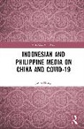 Jason Hung - Indonesian and Philippine Media on China and Covid-19