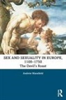 Andrew Mansfield, Andrew (Goldsmiths Mansfield, Mansfield Andrew - Sex and Sexuality in Europe, 1100-1750