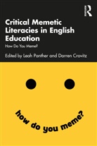 Leah Crovitz Panther, Darren Crovitz, Crovitz Darren, Leah Panther - Critical Memetic Literacies in English Education