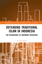 Syamsul Rijal, Syamsul (Syarif Hidayatullah State Islamic Rijal - Defending Traditional Islam in Indonesia