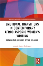 Angela (University of Oviedo Suarez-Rodriguez, Ángela Suárez-Rodríguez - Emotional Transitions in Contemporary Afrodiasporic Womens Writing