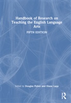 Douglas (San Diego State University) Lapp Fisher, Douglas Fisher, Fisher Douglas, Diane Lapp, Lapp Diane - Handbook of Research on Teaching the English Language Arts