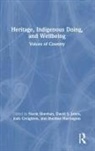 Norm (University of Queensland Sheehan, Norm Jones Sheehan, Josh Creighton, Sheldon Harrington, David S. Jones, Jones David S.... - Heritage, Indigenous Doing, and Wellbeing