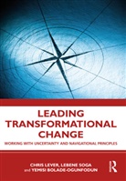 Yemisi Bolade-Ogunfodun, Chris Lever, Chris Richmond Soga Lever, Lebene Richmond Soga - Leading Transformational Change