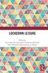 Jan Andre Lee (Liverpool John Moores Un Ludvigsen, Katherine Harrison, Harrison Katherine, Jan Andre Lee Ludvigsen, Peter Millward, Cassandra A. Ogden... - Lockdown Leisure