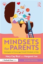 Margaret Lee, Lee Margaret, Mary Cay Ricci, Mary Cay Lee Ricci - Mindsets for Parents