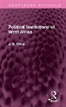 J. H. Price - Political Institutions of West Africa
