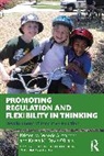 Kristen Alexander, Kristen M. Weede Alexander, Kristen M. Weede Ohara Alexander, Kristen M. Weede O''hara Alexander, Karen Davis O’Hara, Karen M. Davis O’Hara... - Promoting Regulation and Flexibility in Thinking