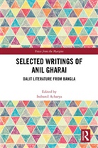 Indranil (Vidyasagar University Acharya, Indranil Acharya, Acharya Indranil - Selected Writings of Anil Gharai