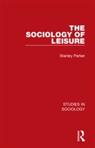 Stanley Parker - Sociology of Leisure
