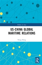 Nong Hong, Hong Nong - Us-China Global Maritime Relations