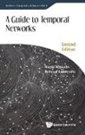 Renaud Lambiotte, Naoki Masuda - Guide To Temporal Networks, A