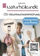 Sybille Disse, Sybille Disse - Naturheilkunde Band 05: Heilpraktikerprüfung