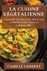 Camille Lambert - La Cuisine Végétalienne