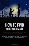 Terrence Foster - How To Find Your Soulmate