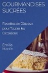Émilie Martin - Gourmandises Sucrées