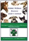 Kathryn S Ariel, Emmaray Kumara - Holistic Wellness Resource Guide for Animals